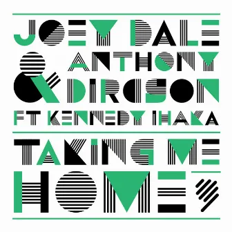 Taking Me Home (feat. Kennedy Ihaka) by Anthony Dircson