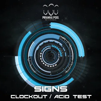 Clockout / Acid Test by Signs