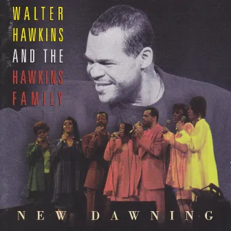 New Dawning by Walter Hawkins and The Hawkins Family