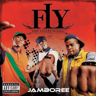 Jamboree by F.L.Y. (Fast Life Yungstaz)