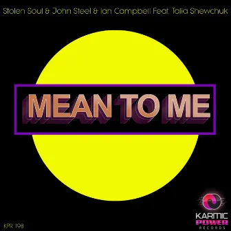 Mean to Me by Stolen Soul