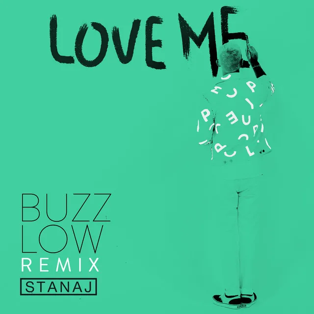 Love Me - Buzz Low Remix