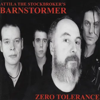 Zero Tolerance by Attila The Stockbroker's Barnstormer