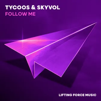 Follow Me by Skyvol