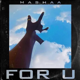 For U by Mashaa