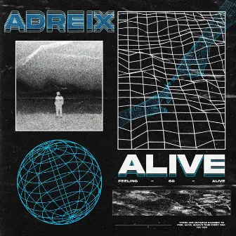 Alive by Adreix