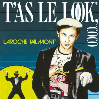 T'as le look coco - En un éclair by Laroche Valmont