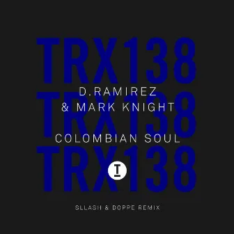 Colombian Soul (Sllash & Doppe Remix) by D. Ramirez