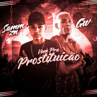 Vem pra Prostituição by samm zn