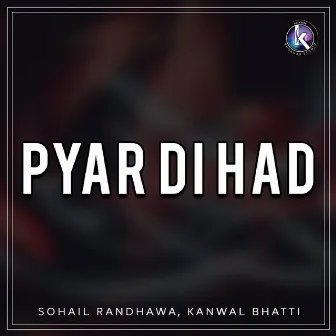 Pyar Di Had by Kanwal Bhatti