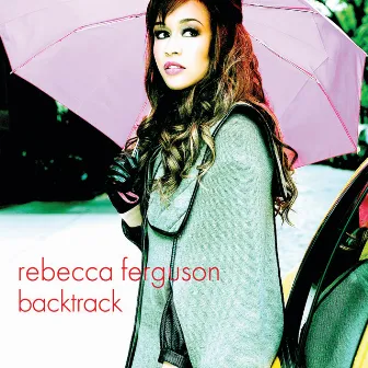 Backtrack by Rebecca Ferguson