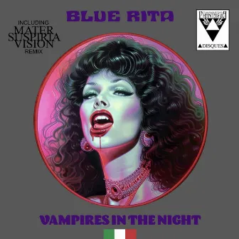 Blue Rita (Vampires in the Night) by Mater Suspiria Vision