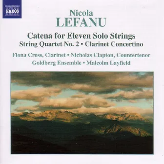 Lefanu: Catena / String Quartet No. 2 / Clarinet Concertino by Nicola LeFanu