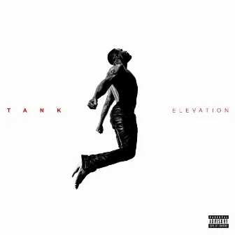 ELEVATION by Tank