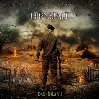 Das Ödland by Hirnspalt