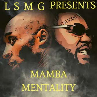 Mamba Mentality by Calicoe