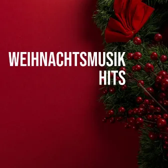 Weihnachtsmusik Hits by Weihnachtsmusik Hits