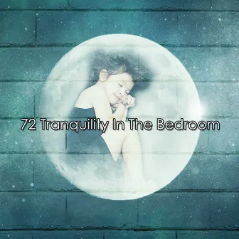 72 Tranquility In The Bedroom by Anxiety Relief Group