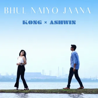 Bhul Naiyo Jaana by KONG