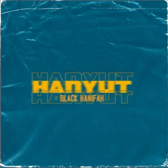 Hanyut by Black Hanifah