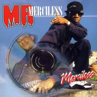 Mr. Merciless by Merciless