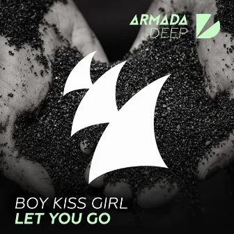 Let You Go by Boy Kiss Girl