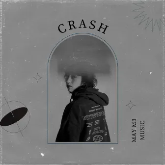 Crash by MAY M3 MUSIC