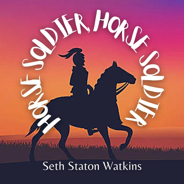 Horse Soldier, Horse Soldier