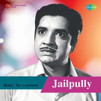 Jailpully (Original Motion Picture Soundtrack) by Thirunayanar Kurichi