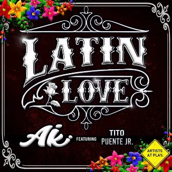 Latin Love by Aiki