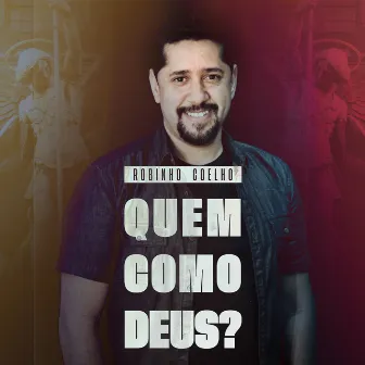 Quem Como Deus? by Robinho Coelho