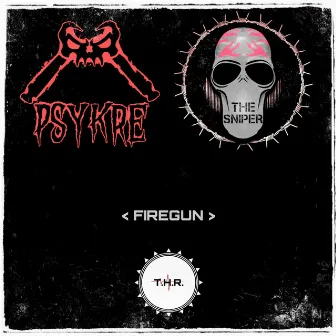 Firegun by PSYKRE