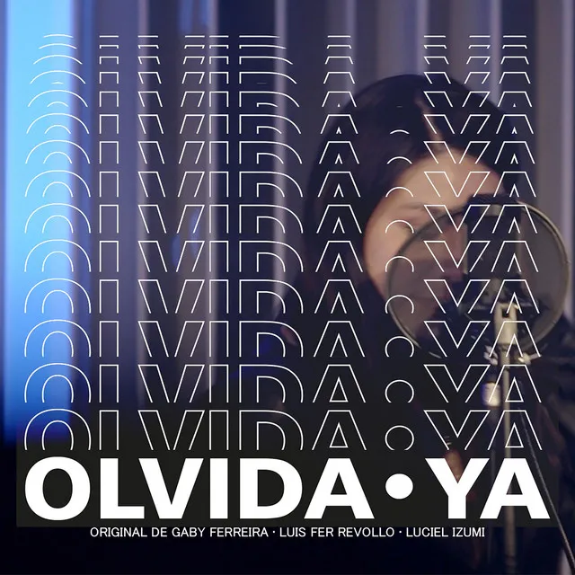 Olvida Ya (Reversión)