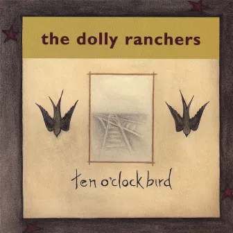 10 o'clock bird by The Dolly Ranchers