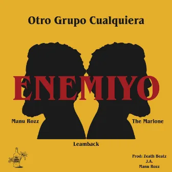 EnemiYo by Otro Grupo Cualquiera