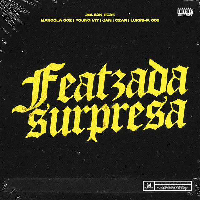 Featzada Surpresa (feat. Marcola 062, Young Vit, Jan, Czar, Lukinha 062)