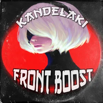 Front Boost by Kandelaki