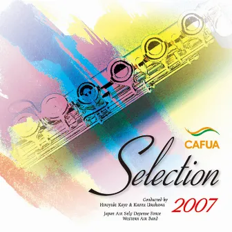 CAFUA Selection 2007 by Japan Air Self-Defense Force Western Air Band