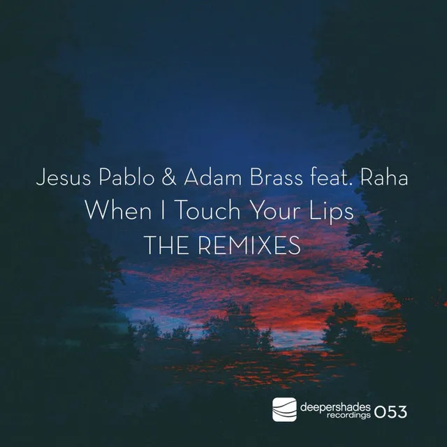 When I Touch Your Lips - Nuno Sea Dub Remix