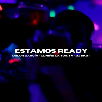 Estamos Ready by Dolor García