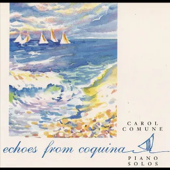 Echoes of Coquina by Carol Comune