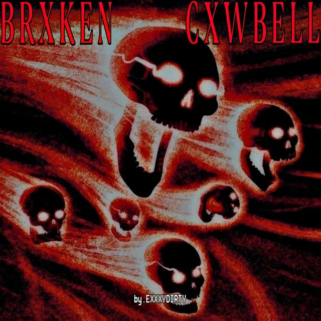 BRXKEN CXWBELL - remake