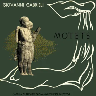 Giovanni Gabrieli: Motets by 