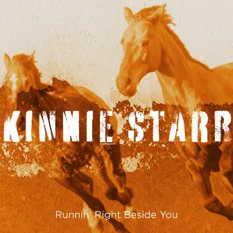 Runnin' Right Beside You by Kinnie Starr