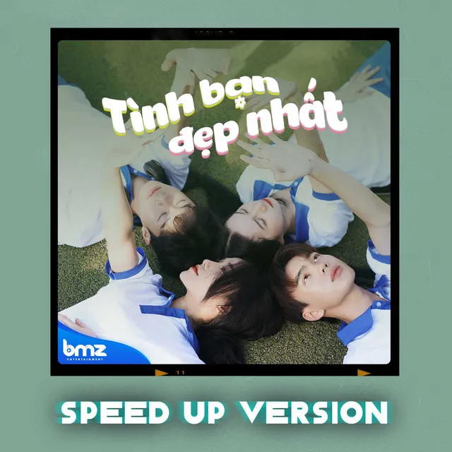 Tình Bạn Đẹp Nhất (Speed Up Version)