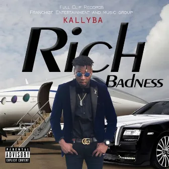 Rich Badness by Kallyba