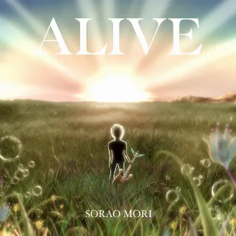 ALIVE by Sorao Mori