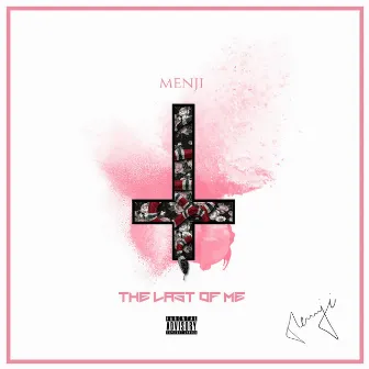 The Last of Me by Menji