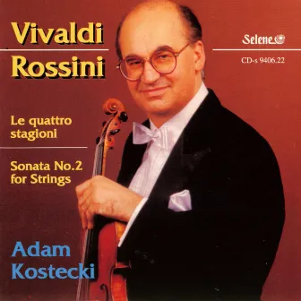 Antonio Vivaldi: The Four Seasons, Rossini: Sonata No.2 by Adam Kostecki