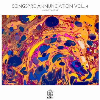 Songspire Annunciation Vol. 4 (Mixed by Koelle) by Koelle